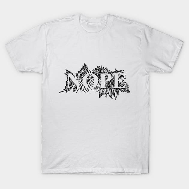 NOPE T-Shirt by arismaulanaichsan